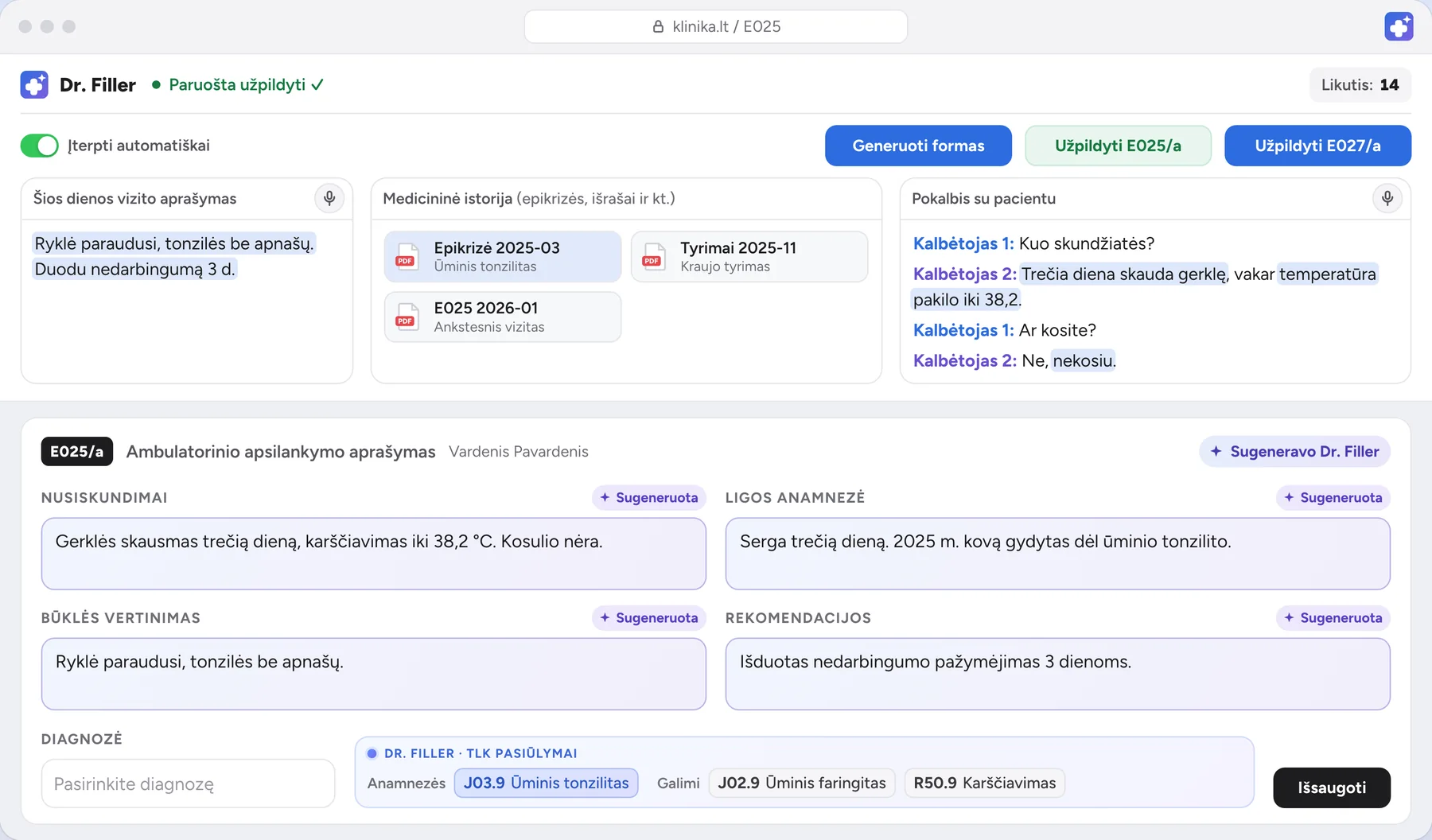 Dr. Filler skydelis klinikos informacinėje sistemoje su iš pokalbio užpildyta E025 forma (demonstraciniai duomenys)